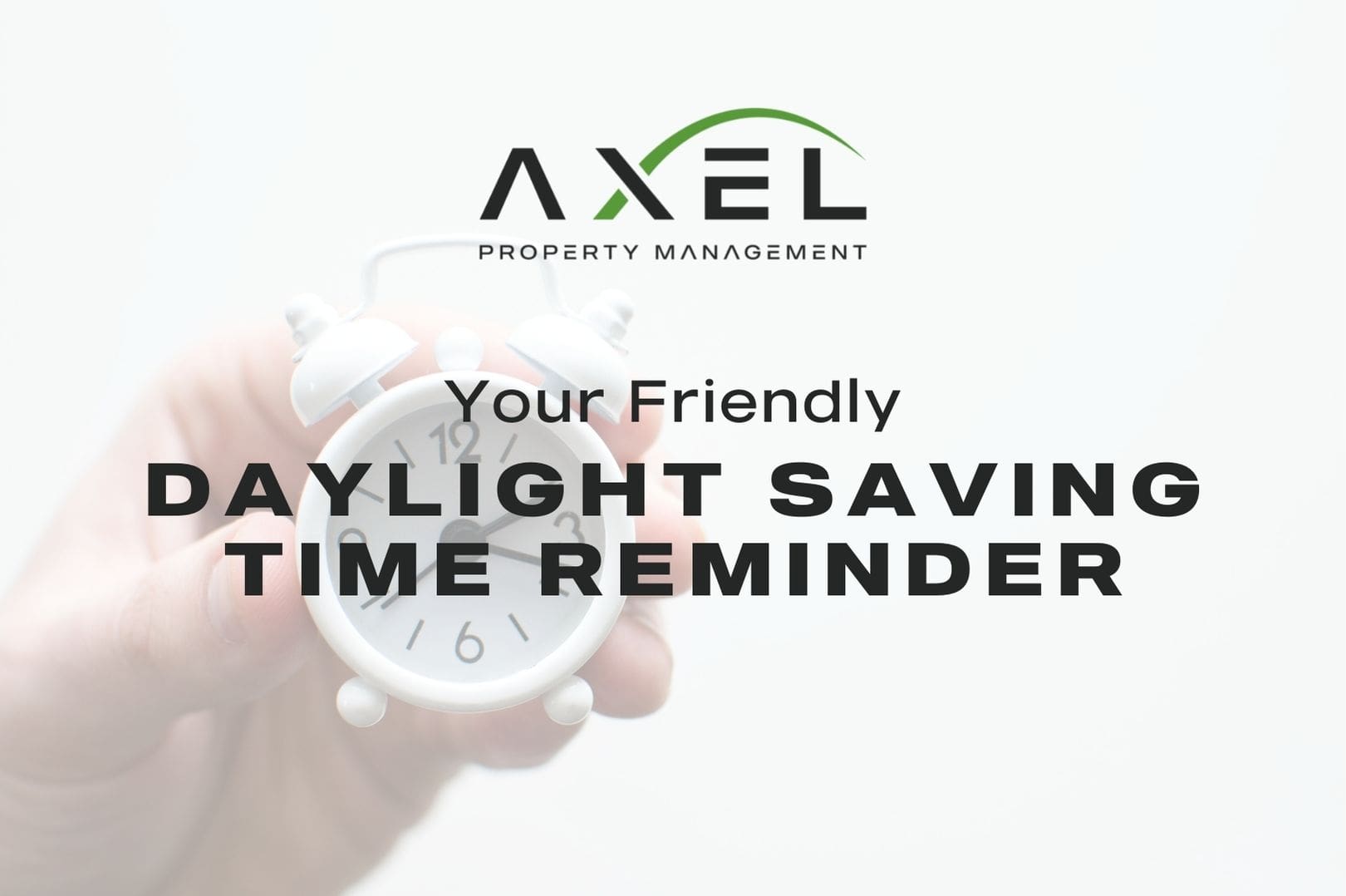 Your Friendly Daylight Saving Time Reminder (And other seasonal maintenance reminders rental property owners need to know)