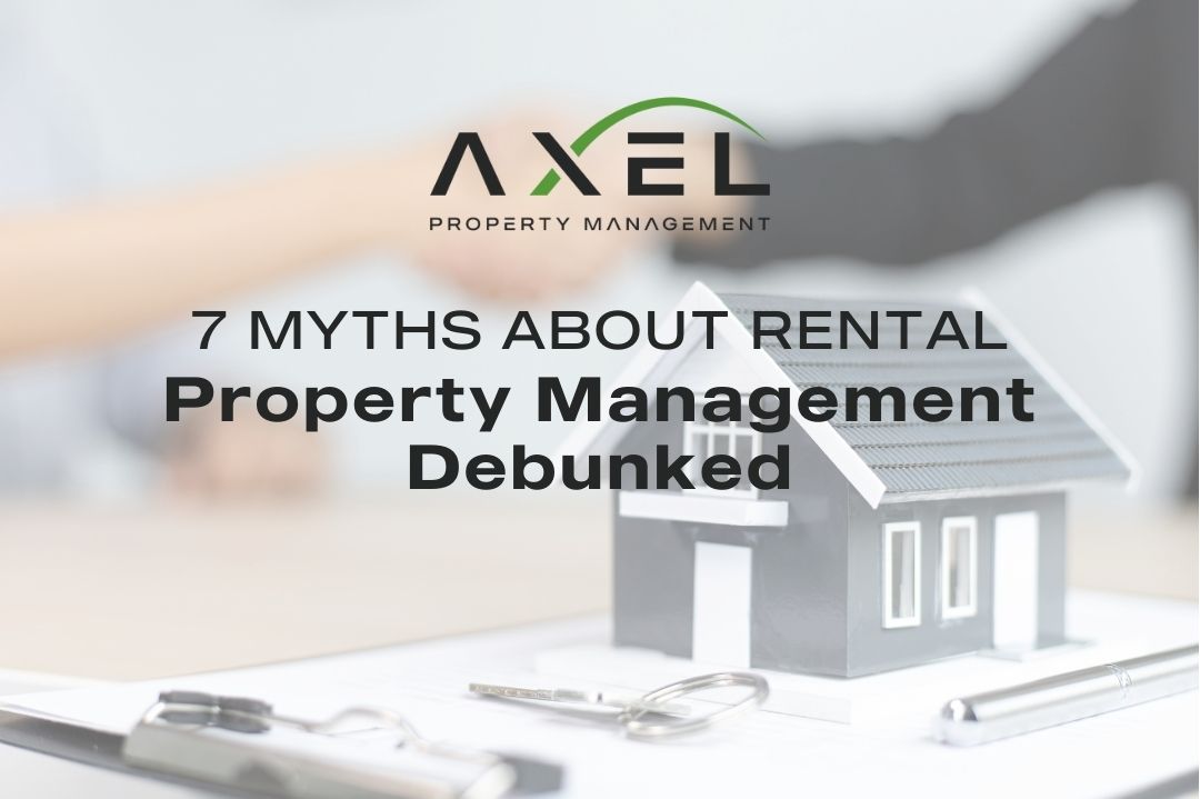 7 Myths About Rental Property Management, Debunked
