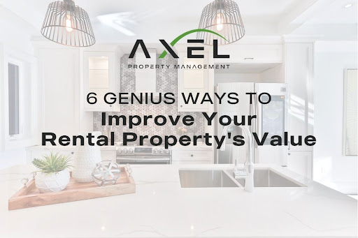 6 Genius Ways to Improve Your Rental Property's Value